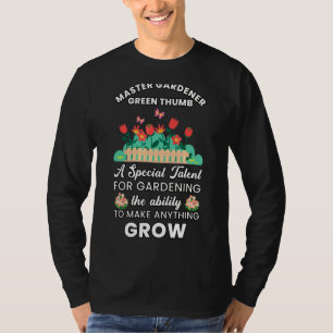 Master Gardener Green Thumb Special Talent Gardeni T-Shirt
