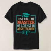 Master of Architecture Abschluss Architect Gift T-Shirt (Design vorne)