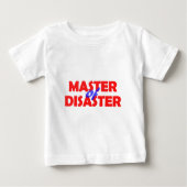 Master of Disaster Baby T-shirt (Vorderseite)