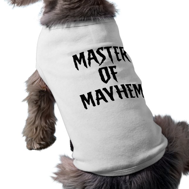 Master of Mayhem - T-Shirt für Haustiere (Schwarz)