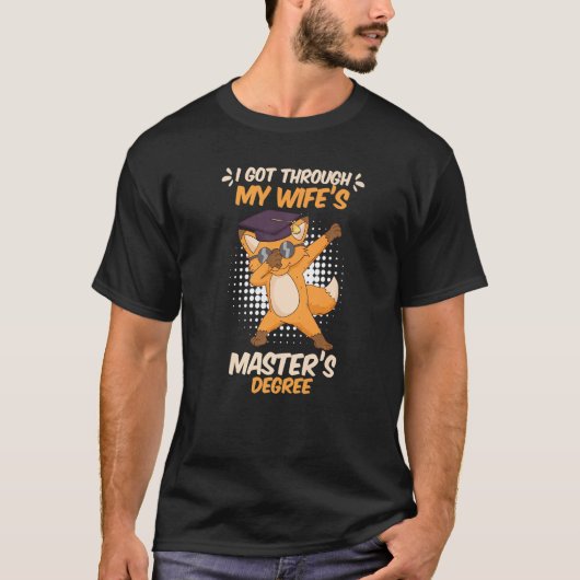 Master of my wife survives masters degree 20233 T-Shirt (Vorderseite)