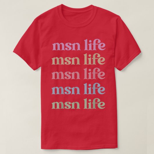 Master Of Science In Nursing Appreciation 1368 T-Shirt (Design vorne)
