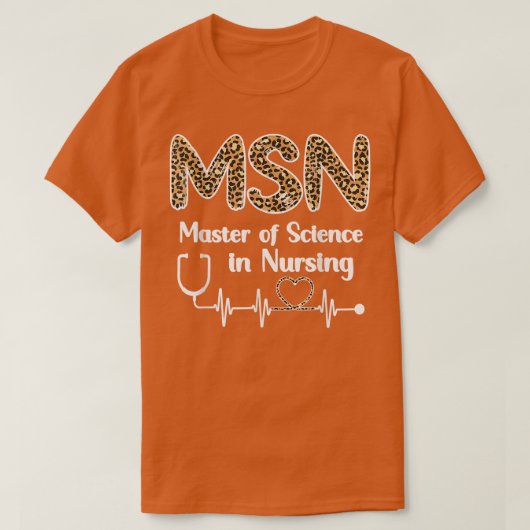 Master Of Science In Nursing Student Graduation  T-Shirt (Design vorne)