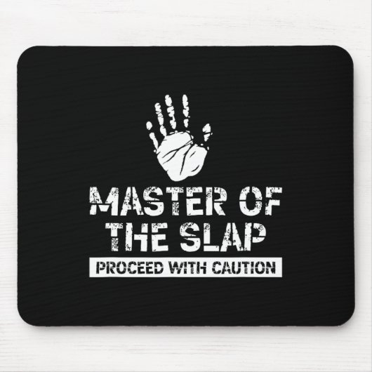 Master of Slap mit Vorsicht Slap Boxing Ch Mousepad (Vorne)