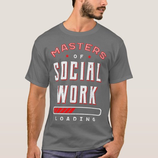 Master Of Social Work Loading Community Welfare T-Shirt (Vorderseite)