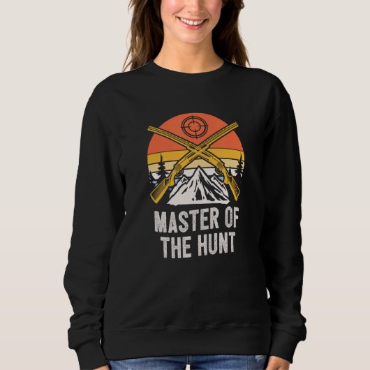 Master of the Hunt Wildlife Hunting Outdoor Hunter Sweatshirt (Vorderseite)