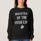 Master Of The Irish Exit Sweatshirt (Vorderseite)