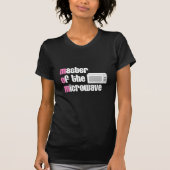 Master of the Microwave (MAMA) T - Shirt (Vorderseite)
