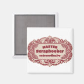 Master Scrapbooker Extraordinaire Magnet (Vorderseite/Rückseite)
