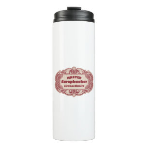 Master Scrapbooker Extraordinaire Thermosbecher