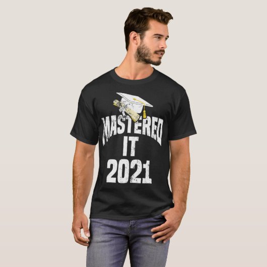 Mastered It 2021 Master-Grad-Abschluss-Uni T-Shirt (Vorne ganz)