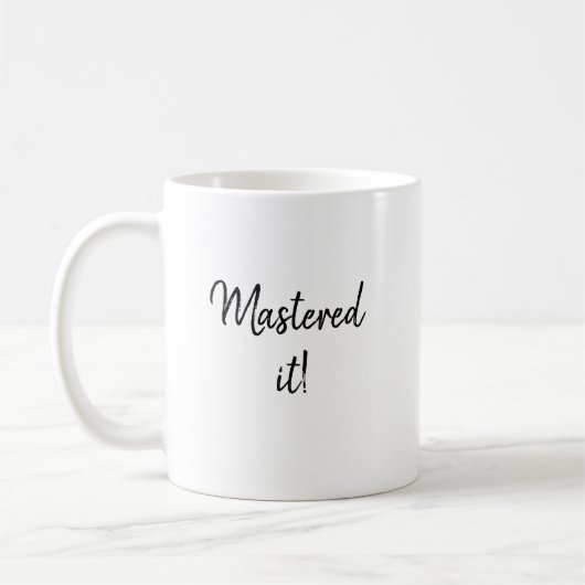 Mastering it Abschluss Gift Graduate School Kaffeetasse (Links)