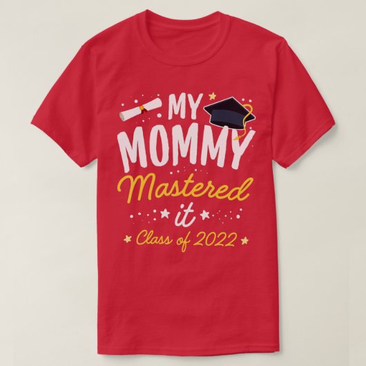 Masters Abschluss Meine Mommy beherrschte die IT-K T-Shirt (Design vorne)