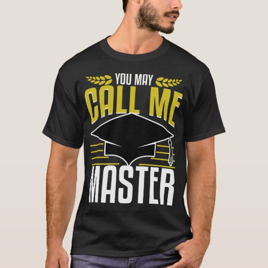 Masters Degree Abschluss Geschenk jetzt rufen mich T-Shirt (Vorderseite)