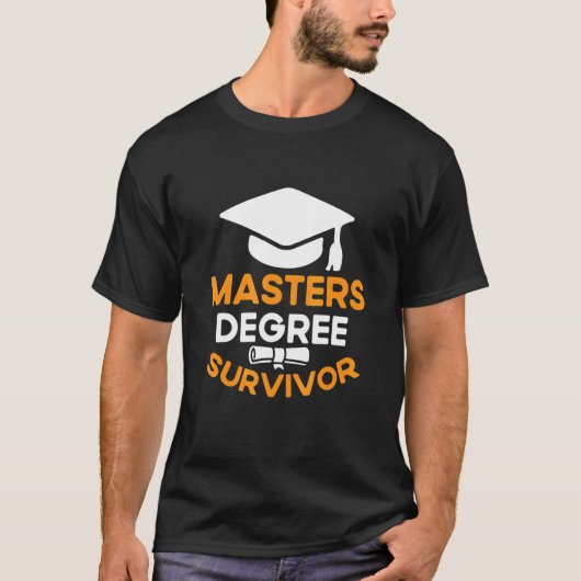 Masters Degree Survivor Graduation Mba College Gra T-Shirt (Vorderseite)
