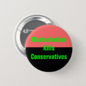 Masturbation tötet Konservativknopf Button (Vorne & Hinten)