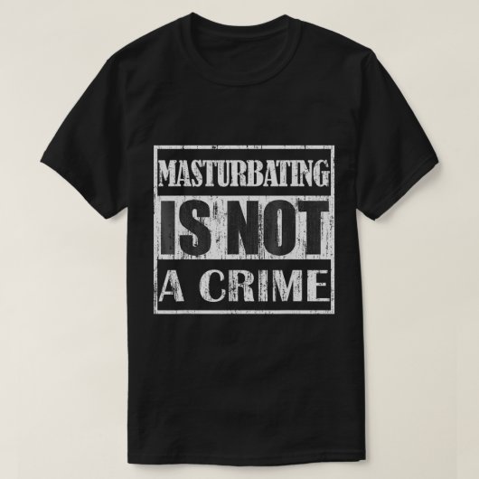Masturbieren ist kein Verbrechen T-Shirt (Design vorne)