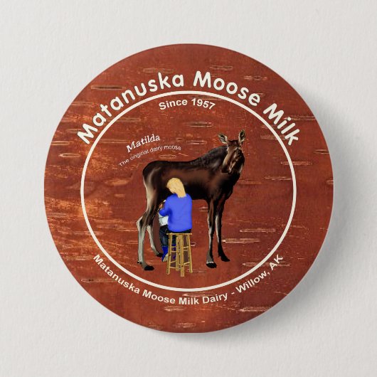 Matanuska Moose Milk Button (Vorderseite)
