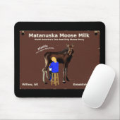 Matanuska Moose Milk Mousepad (Mit Mouse)