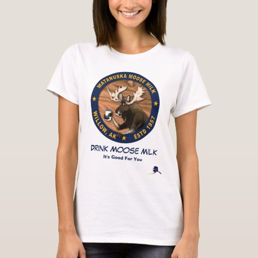Matanuska Moose Milk T-Shirt (Vorderseite)