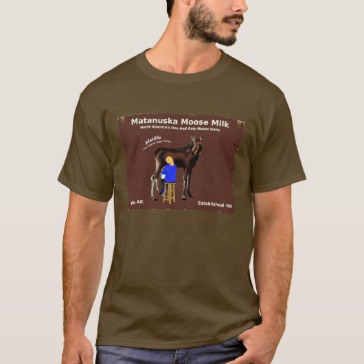 Matanuska Moose Milk T-Shirt (Vorderseite)