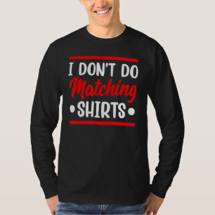 Match Couples Liebe Partner Soulmate Girlfriend T-Shirt