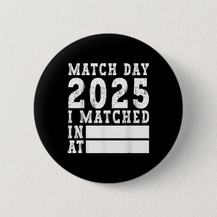 Match Day 2025 Medical School Residencial Medicine Button