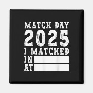 Match Day 2025 Medical School Residencial Medicine Magnet