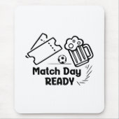 Match Day Ready Mousepad (Vorne)