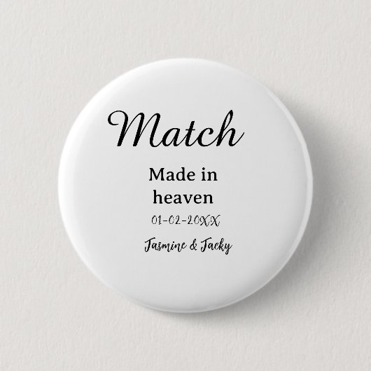 Match made in heaven add name date simple calligra button (Vorderseite)