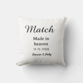 Match made in heaven add name date simple calligra kissen