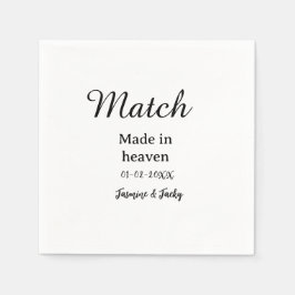 Match made in heaven add name date simple calligra serviette