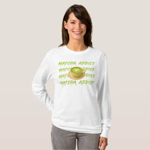 Matcha Addict, Liebe Matcha T-Shirt