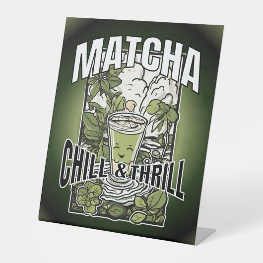 Matcha Chill & Thrill – Dekoratives Matcha Latte Sockelschild (Vorderseite)