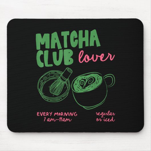 Matcha Club Regular Or Ice Green Tea Matcha Latte  Mousepad (Vorne)