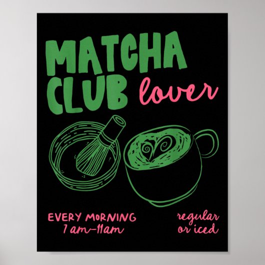 Matcha Club Regulärer oder Eis-Grüntee-Matcha-Latt Poster (Vorne)