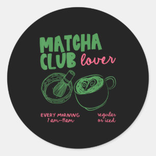 Matcha Club Regulärer oder Eisgrüner Tee Matcha La Runder Aufkleber