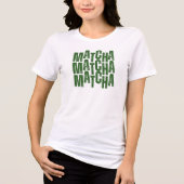 Matcha Gift, MATCHA shirt, matcha tee (Vorderseite)