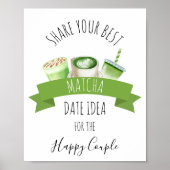 Matcha-Hochzeitsbrause-Schild Poster (Vorne)