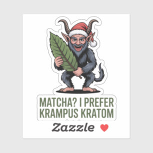 Matcha? Ich bevorzuge Krampus Kratom Lustiges Weih Aufkleber