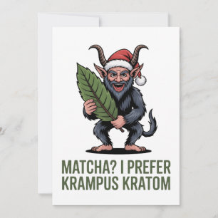 Matcha? Ich bevorzuge Krampus Kratom Lustiges Weih Einladung