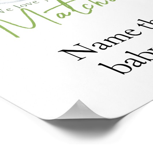 Matcha Latte Baby Dusche - Benennen Sie das Babyna Poster (Ecke)