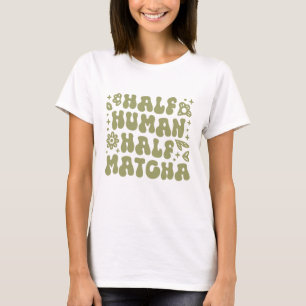 Matcha latte lustige Zitate grüner Blumenästhetik T-Shirt