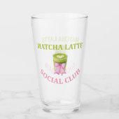 MATCHA LATTE SOCIAL CLUB GLAS (Vorderseite)