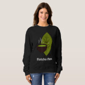 Matcha Man Matcha-Teeblätter Sweatshirt (Vorne ganz)