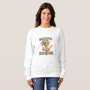 Matcha Matadora Grace trifft grüne Energie Sweatshirt