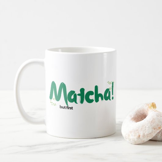 Matcha Tasse , Matcha Addict Geschenk , Matcha Lov (Mit Donut)
