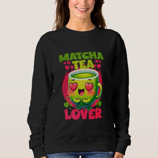 Matcha Tea Lover Sweatshirt (Vorderseite)
