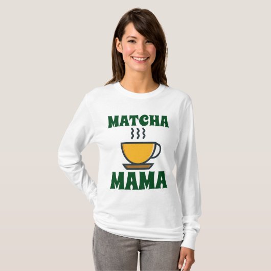 MATCHA (Tea) MAMA-MAMA-T - Shirt (Vorne ganz)