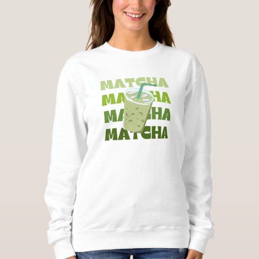 Matcha Time, Matcha Sweatshirt (Vorderseite)
